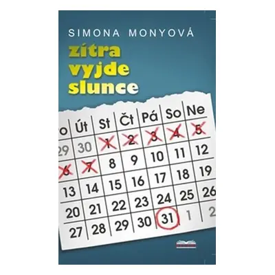 Zítra vyjde slunce - Simona Monyová