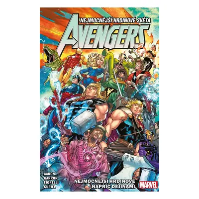 Avengers 11 - Nejmocnější hrdinové napříč dějinami - Jason Aaron