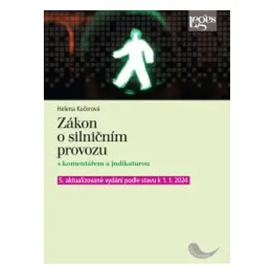 Zákon o silničním provozu s komentářem a judikaturou - Helena Kučerová