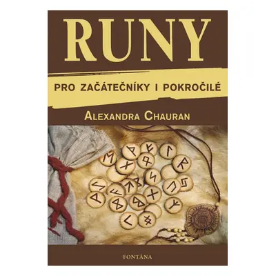 Runy pro začátečníky a pokročilé - Alexyndra Chauran