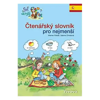 Čtenářský slovník pro nejmenší španělština - Svět ukrytý v abecedě. - Pia Eisenbarth