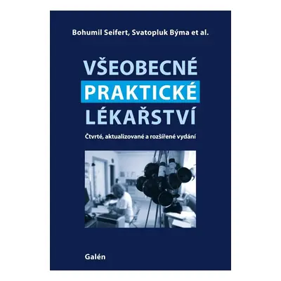 Všeobecné praktické lékařství, 4. vydání - Bohumil Seifert