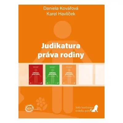 Judikatura práva rodiny (druhý doplněk) - Daniela Kovářová