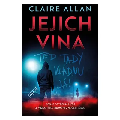 Jejich vina - Teď tady vládnu já - Claire Allan