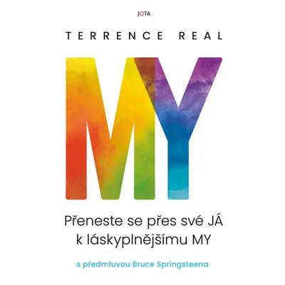 My - Přeneste se přes své JÁ k láskyplnějšímu MY - Terrence Real