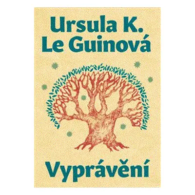 Vyprávění, 1. vydání - Ursula K. Le Guin