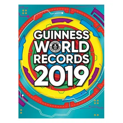 Guinness World Records 2019 - kolektiv autorů