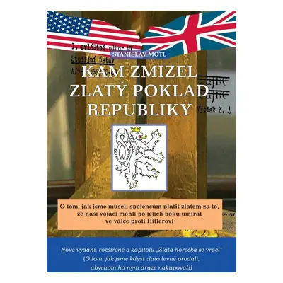 Kam zmizel zlatý poklad republiky, 2. vydání - Stanislav Motl