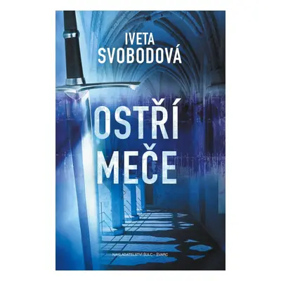 Ostří meče - Iveta Svobodová