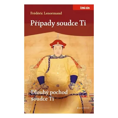 Případy soudce Ti - Dlouhý pochod soudce Ti - Frédéric Lenormand