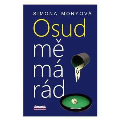 Osud mě má rád - Simona Monyová