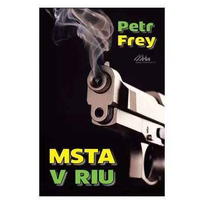 Msta v Riu - Petr Frey