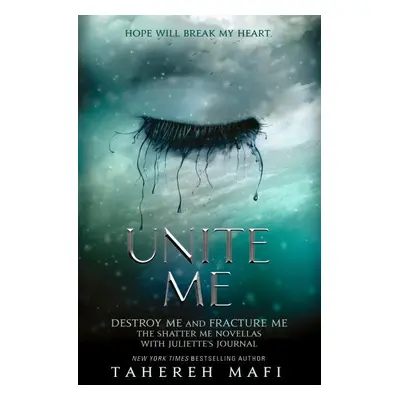 Unite Me - Tahereh Mafi