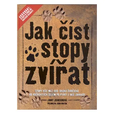 Jak číst stopy zvířat - Jinny Johnson