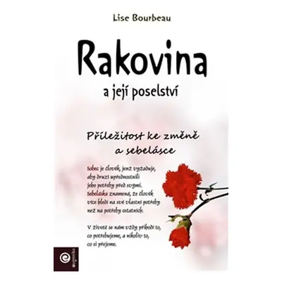 Rakovina a její poselství - Lise Bourbeau