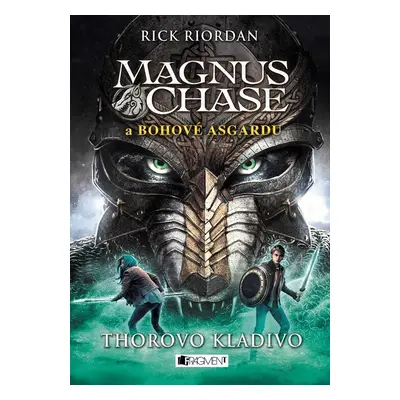 Magnus Chase a bohové Ásgardu 2 - Thorovo kladivo - Rick Riordan