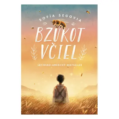 Bzukot včiel - Sofia Segovia