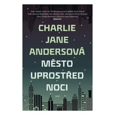 Město uprostřed noci - Charlie Jane Anders