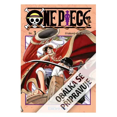 One Piece 3 - O takový věci se nelže! - Eiichiro Oda