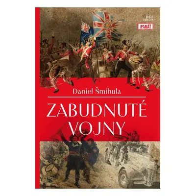 Zabudnuté vojny - Daniel Šmihula