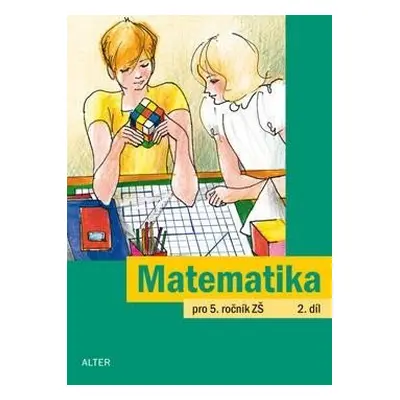 Matematika pro 5. ročník ZŠ 2. díl - Jaroslava Justová