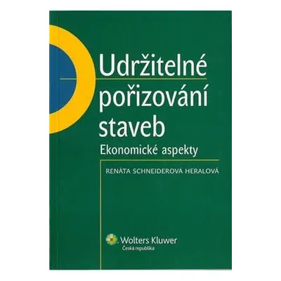 Udržitelné pořizování staveb - Renáta Schneiderová