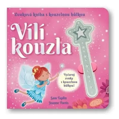 Vílí kouzla - Zvuková kniha s kouzelnou hůlkou