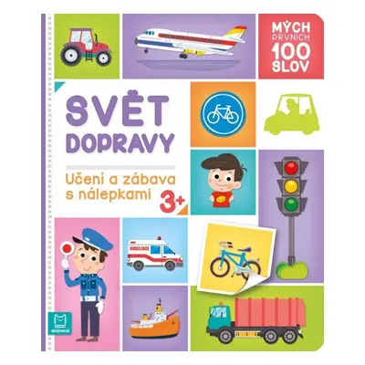 Mých prvních 100 slov - Svět dopravy - Agnieszka Bator