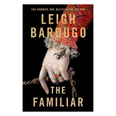 The Familiar: A richly imagined, spellbinding new novel from the number one bestselling author o