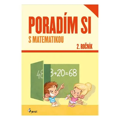 Poradím si s matematikou 2. ročník - Adriana Gočová