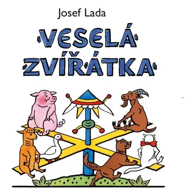 Veselá zvířátka, 3. vydání - Josef Lada