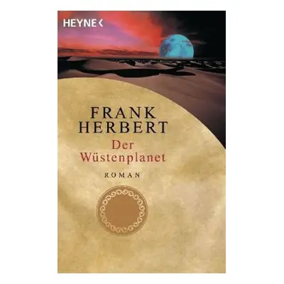 Der Wüstenplanet - Frank Herbert