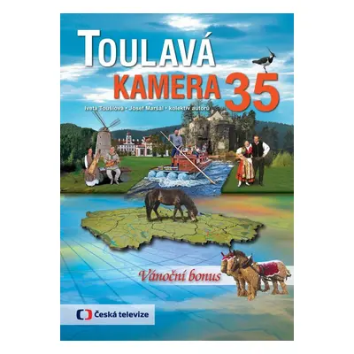 Toulavá kamera 35 - Iveta Toušlová