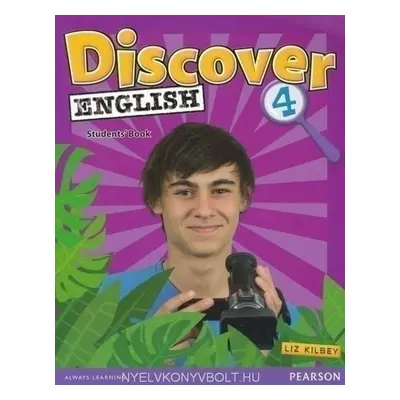 Discover English CE 4 Students´ Book - Liz Kilbey