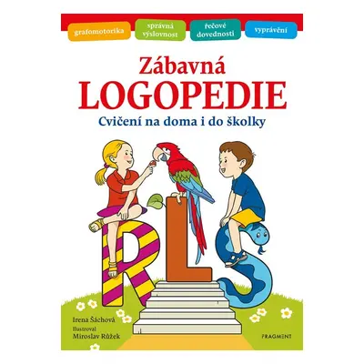 Zábavná logopedie - Cvičení na doma i do školky, 3. vydání - Irena Šáchová