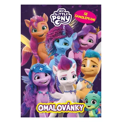 My Little Pony - Omalovánky se samolepkami - Kolektiv