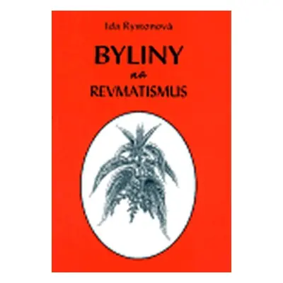 Byliny na revmatismus - Ida Rystonová