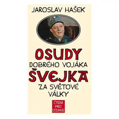 Osudy dobrého vojáka Švejka za světové války + výukové CD - Jaroslav Hašek