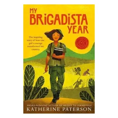 My Brigadista Year - Katherine Paterson