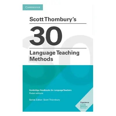 Scott Thornbury´s 30 Language Teaching Methods - Scott Thornbury