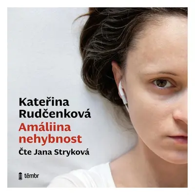 Amáliina nehybnost - audioknihovna - Kateřina Rudčenková