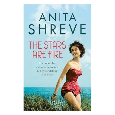 The Stars are Fire - Anita Shreve