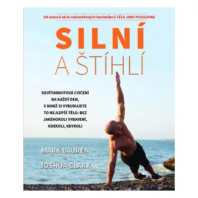 Silní a štihlí - Devítiminutová cvičení na každý den - Mark Lauren