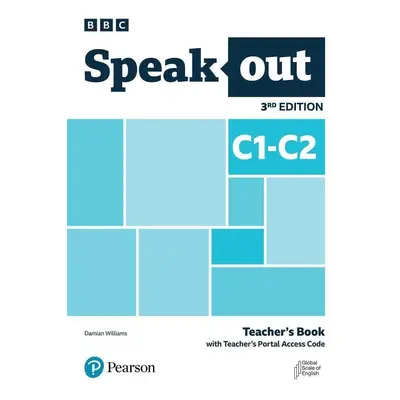 Speakout C1-C2 Teacher´s Book with Teacher´s Portal Access Code, 3rd Edition - Damian Williams