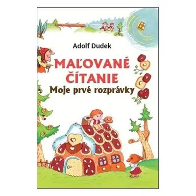 Maľované čítanie Moje prvé rozprávky