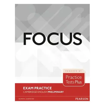 Focus Exam Practice: Cambridge English Preliminary - Russell Whitehead