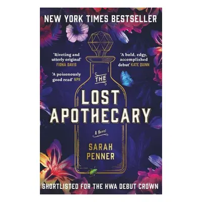 The Lost Apothecary: The New York Times Top Ten Bestseller - Sarah Penner