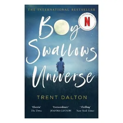 Boy Swallows Universe - Trent Dalton