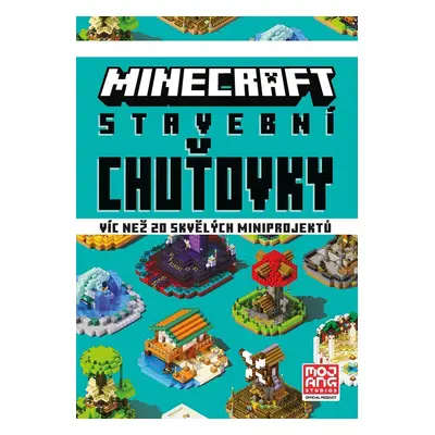 Minecraft - Stavební chuťovky, 3. vydání - Kolektiv