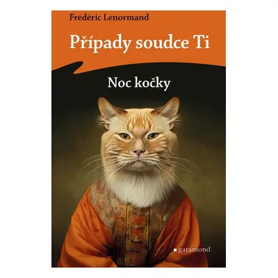 Případy soudce Ti - Noc kočky - Frédéric Lenormand